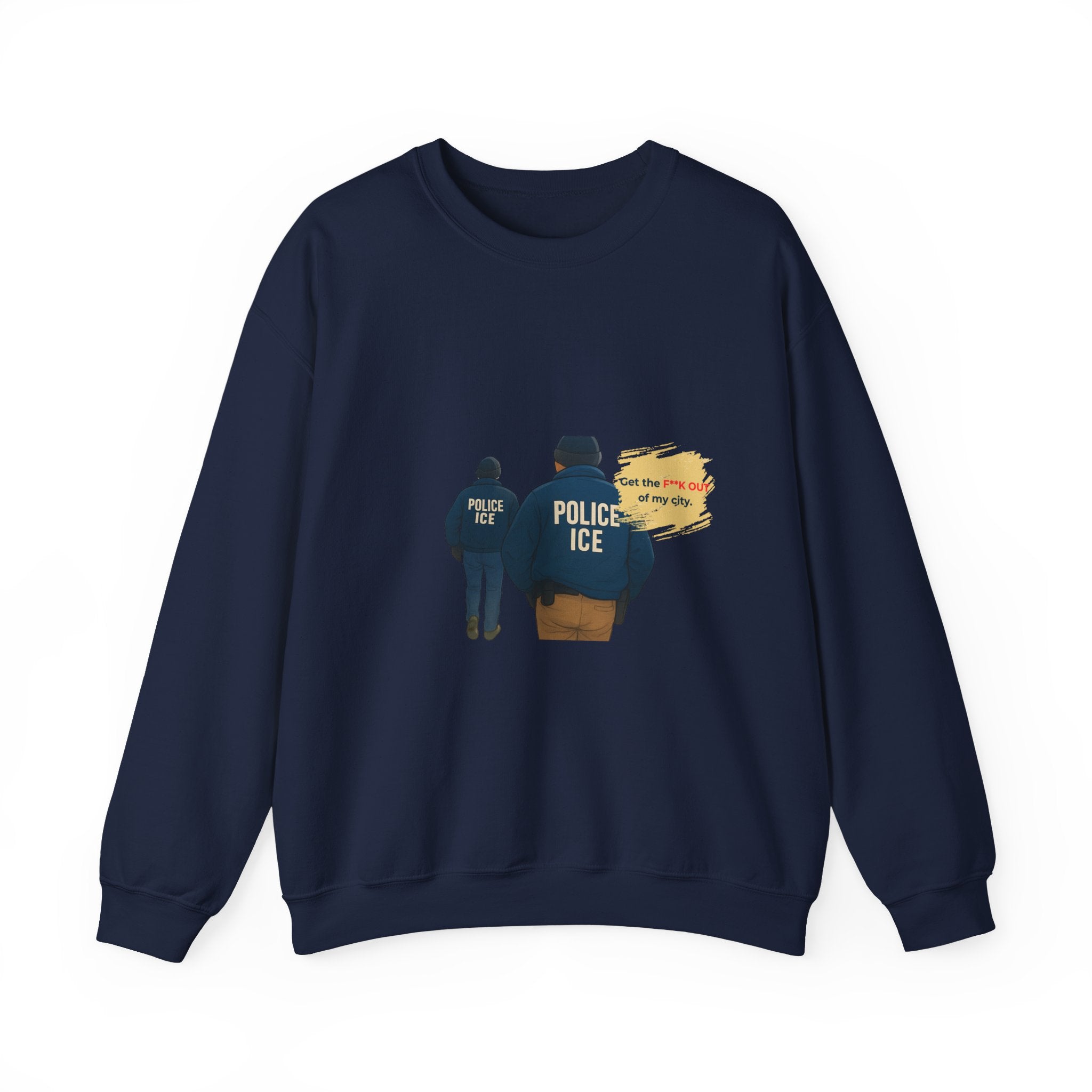 Crewneck Sweatshirt — 'Police ICE' Back Graphic with Quote