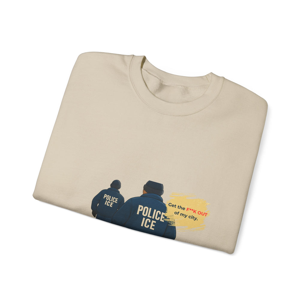 Crewneck Sweatshirt — 'Police ICE' Back Graphic with Quote
