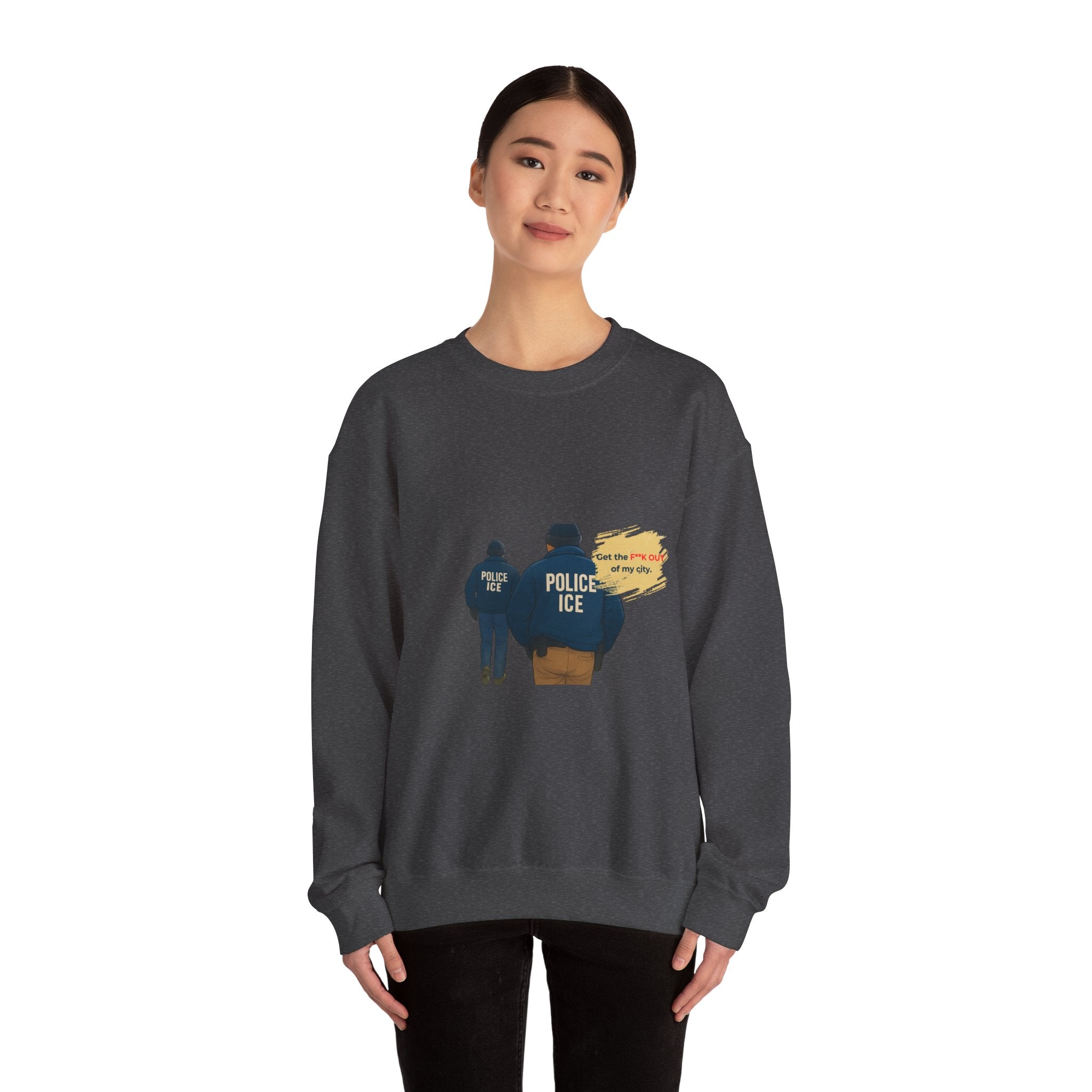 Crewneck Sweatshirt — 'Police ICE' Back Graphic with Quote