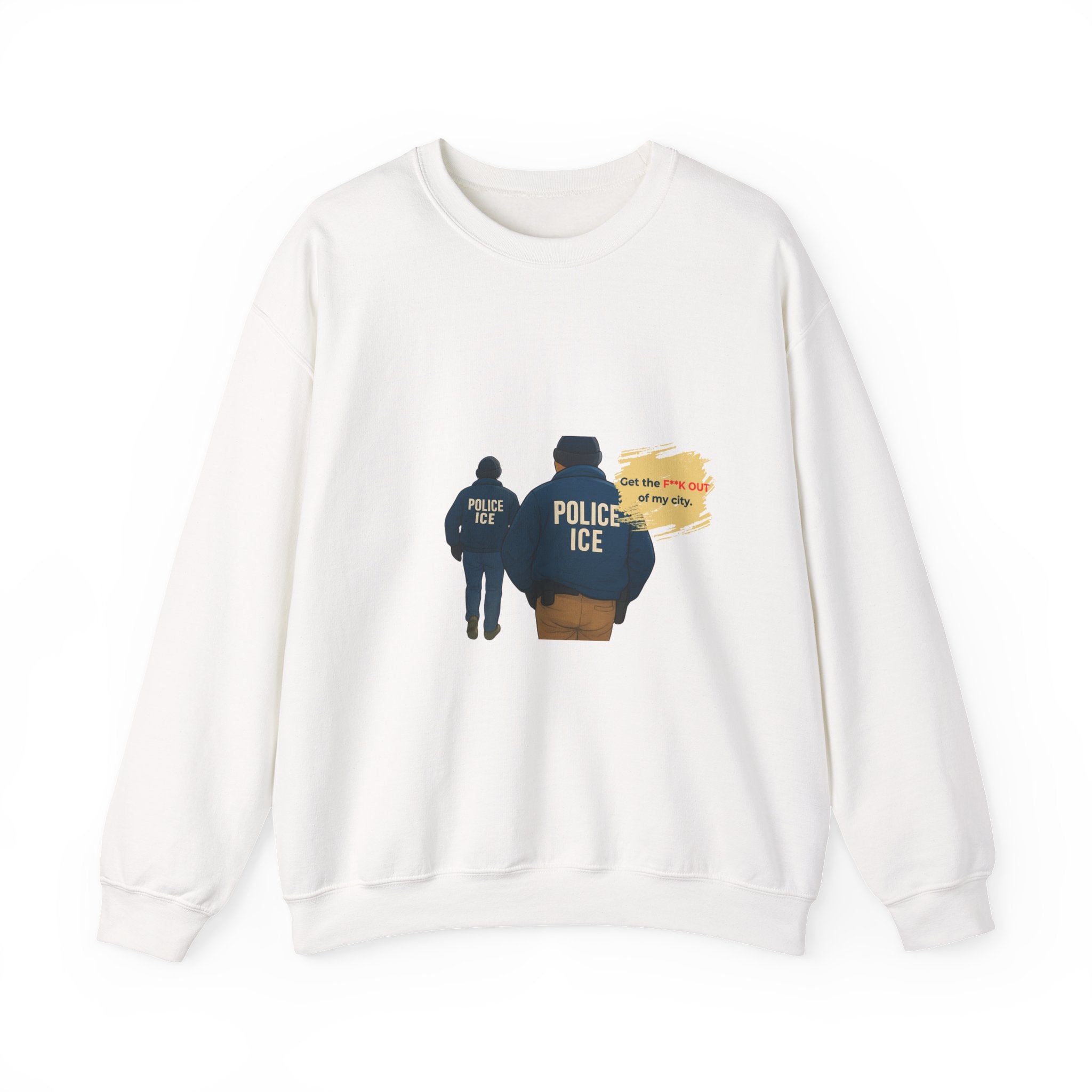 Crewneck Sweatshirt — 'Police ICE' Back Graphic with Quote