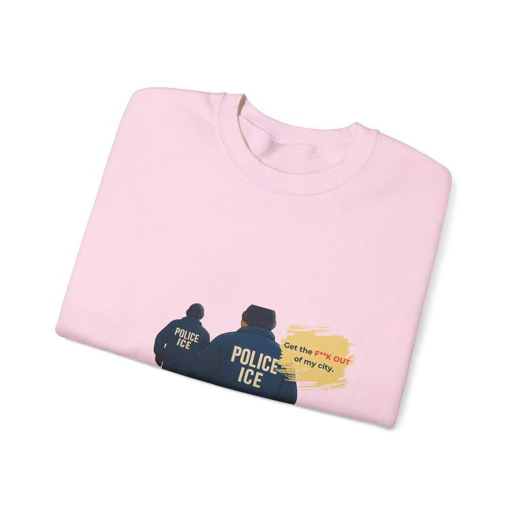Crewneck Sweatshirt — 'Police ICE' Back Graphic with Quote
